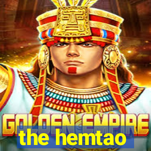 the hemtao